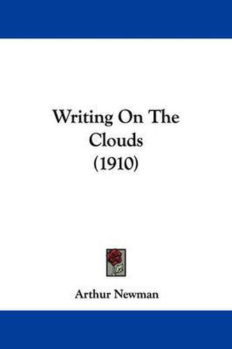 Cover image for Writing on the Clouds (1910)