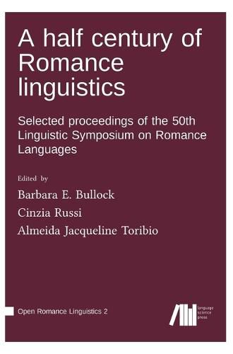 A half century of Romance linguistics