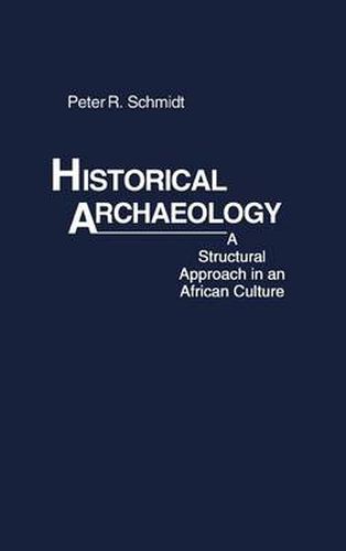 Cover image for Historical Archaeology: A Structural Approach in an African Culture