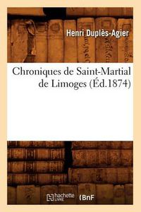 Cover image for Chroniques de Saint-Martial de Limoges (Ed.1874)