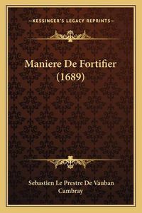 Cover image for Maniere de Fortifier (1689)