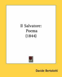 Cover image for Il Salvatore: Poema (1844)