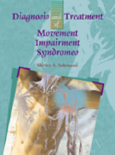 Cover image for Diagnosis and Treatment of Movement Impairment Syndromes