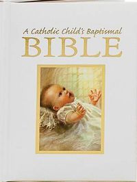 Cover image for Catholic Child's Baptismal Bible-OE