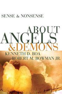 Cover image for Sense and Nonsense about Angels and Demons