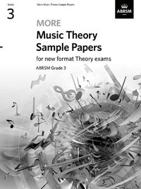 Cover image for More Music Theory Sample Papers Grade 3