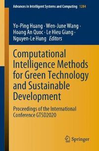Cover image for Computational Intelligence Methods for Green Technology and Sustainable Development: Proceedings of the International Conference GTSD2020