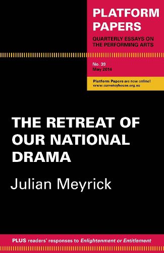 Cover image for Platform Papers 39: The Retreat of Our National Drama