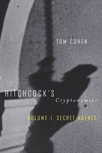 Hitchcock's Cryptonymies v1: Volume 1. Secret Agents