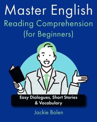 Cover image for Master English Reading Comprehension (for Beginners)