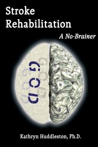 Cover image for Stroke Rehabilitation - A No Brainer