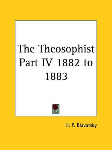 Cover image for The Theosophist Part IV 1882 to 1883