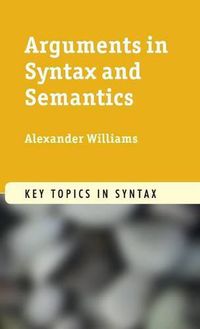 Cover image for Arguments in Syntax and Semantics