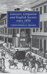 Cover image for Lawyers, Litigation & English Society Since 1450