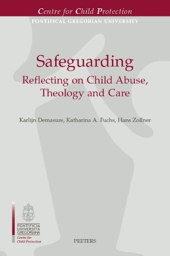 Safeguarding: Reflecting on Child Abuse, Theology and Care