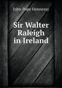 Cover image for Sir Walter Raleigh in Ireland