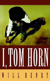 Cover image for I, Tom Horn