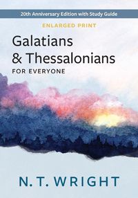Cover image for Galatians and Thessalonians for Everyone, Enlarged Print