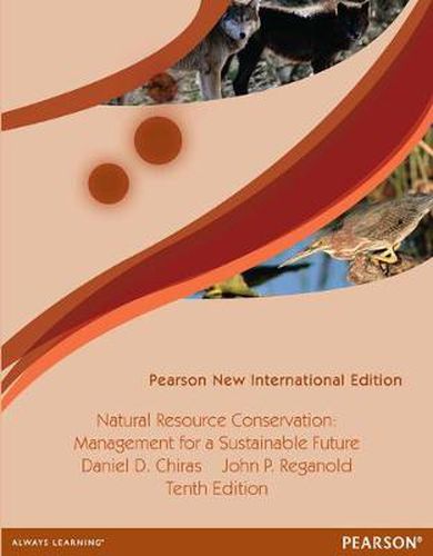 Natural Resource Conservation: Cases and Moral Reasoning: Pearson New International Edition