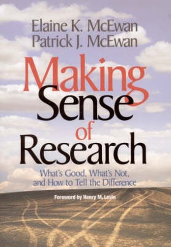 Cover image for Making Sense of Research: What's Good, What's Not and How to Tell the Difference