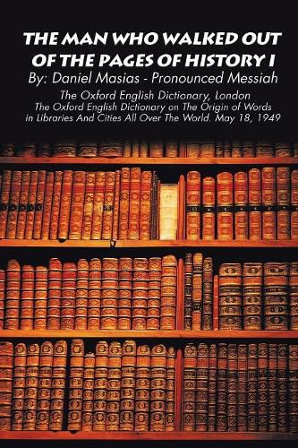 Cover image for The Man Who Walked Out of the Pages of History I