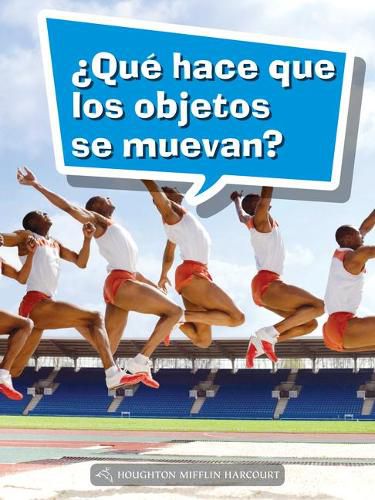 Cover image for Book 140: ?Que Hace Que Los Objetos Se Muevan?: Leveled Reader, on Level Grade 4