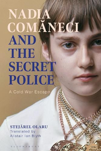 Cover image for Nadia Comaneci and the Secret Police: A Cold War Escape