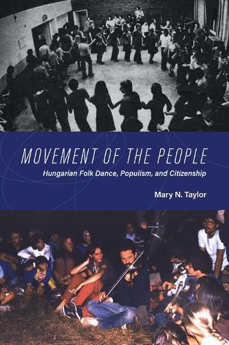 Cover image for Movement of the People: Hungarian Folk Dance, Populism, and Citizenship