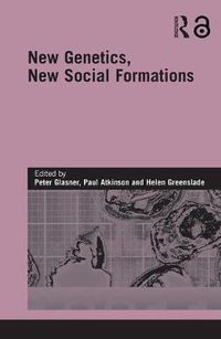 Cover image for New Genetics, New Social Formations