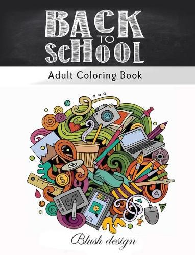 Cover image for Back to School: Adult Coloring Book