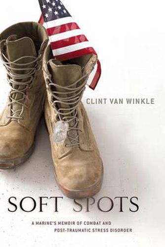 Cover image for Soft Spots: A Marine's Memoir of Combat and Post-Traumatic Stress Disorder