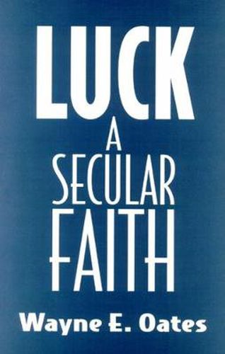 Cover image for Luck: A Secular Faith