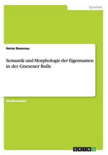 Cover image for Semantik und Morphologie der Eigennamen in der Gnesener Bulle