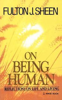 Cover image for On Being Human: Reflections on Life and Living