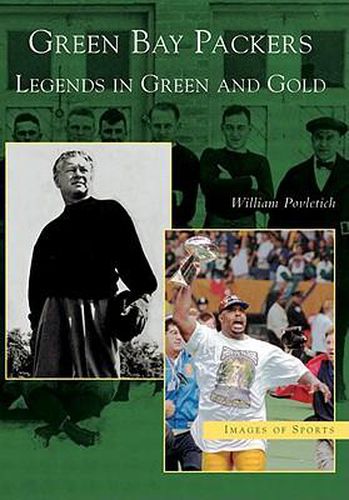 Cover image for Green Bay Packers: Legends in Green and Gold