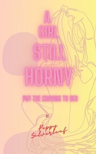 Cover image for A Girl Still Horny