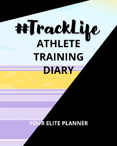 Cover image for #TrackLife - Athlete Training Diary