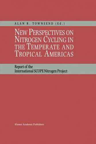 New Perspectives on Nitrogen Cycling in the Temperate and Tropical Americas: Report of the International SCOPE Nitrogen Project