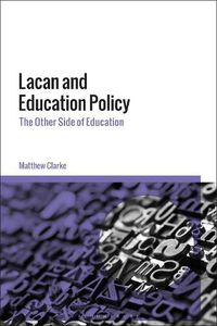 Cover image for Lacan and Education Policy: The Other Side of Education