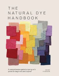 Cover image for The Natural Dye Handbook