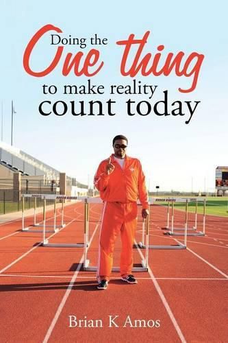 Cover image for Doing the One thing to make reality count today