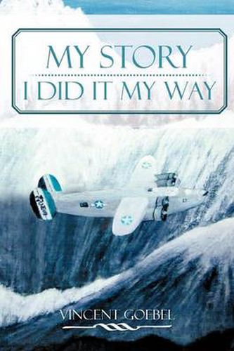 Cover image for My Story: I Did It My Way: I Did It My Way