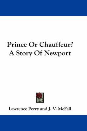 Cover image for Prince or Chauffeur? a Story of Newport