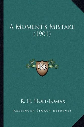 Cover image for A Moment's Mistake (1901)