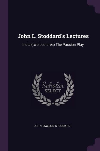 Cover image for John L. Stoddard's Lectures