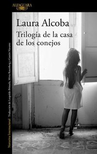 Cover image for Trilogia de la casa de los conejos / The Rabbit House