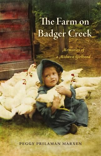 Cover image for The Farm on Badger Creek: Memories of a Midwest Girlhood