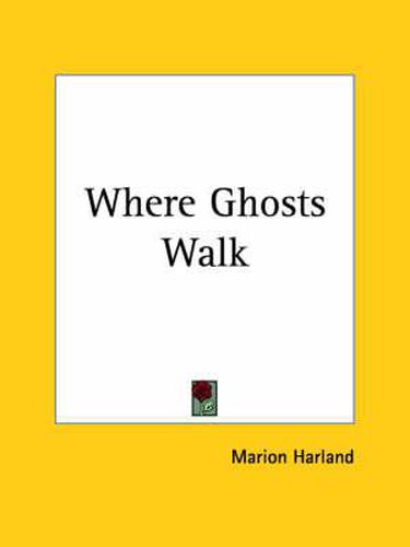 Cover image for Where Ghosts Walk (1913)