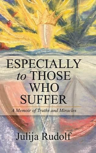 Cover image for Especially to Those Who Suffer