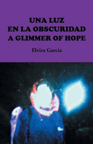 Cover image for Una Luz En La Obscuridad / A Glimmer of Hope